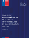 Manual of Good Practices in the Use of Antimicrobials in Chilean Salmon Farming thumbnail