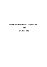 The Indian Veterinary Council Act, 1984 (No. 52 of 1984). thumbnail
